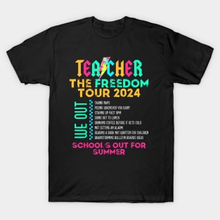 Teacher The Freedom Tour 2024 Summer Last Day Of School T-Shirt